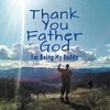 Thank You Father God For Being My Daddy