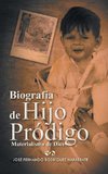 Biografia de Hijo Prodigo