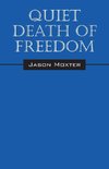 Quiet Death of Freedom