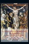 A Christian Chronology of History