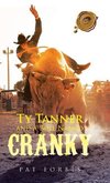 Ty Tanner and a Bull Named Cranky