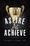 Aspire, ACT, Achieve