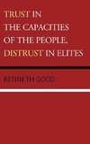 Trust in the Capacities of the People, Distrust in Elites