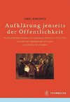 Aufklärung jenseits der Öffentlichkeit