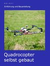 Quadrocopter selbst gebaut