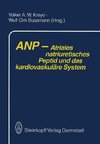 ANP - Atriales natriuretisches Peptid und das kardiovaskuläre System