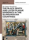 The Black Death and Later Plague Epidemics in the Scandinavian Countries: