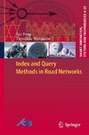 Index and Query Methods  in Road Networks