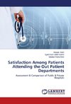 Satisfaction Among Patients Attending the Out Patient Departments