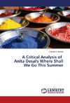 A Critical Analysis of Anita Desai's Where Shall We Go This Summer