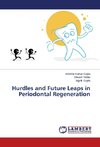 Hurdles and Future Leaps in Periodontal Regeneration