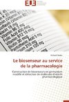 Le biosenseur au service de la pharmacologie