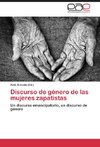 Discurso de género de las mujeres zapatistas