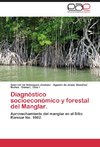 Diagnóstico socioeconómico y forestal del Manglar