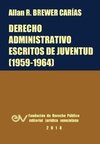 Derecho Administrativo. Escritos de Juventud (1959-1964)