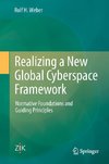 Realizing a New Global Cyberspace Framework