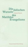 Die jüdischen Wurzeln des Matthäus Evangeliums