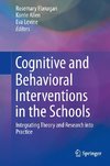 Cognitive and Behavioral Interventions in the Schools