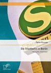 Die Stadtbahn in Berlin: Planung, Bau, Auswirkungen