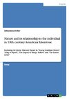 Nature and its relationship to the individual in 19th century American Literature