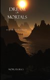 A Dream of Mortals (Book #15 in the Sorcerer's Ring)