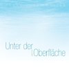 Unter der Oberfläche