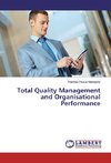 Total Quality Management and Organisational Performance