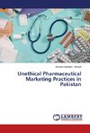 Unethical Pharmaceutical Marketing Practices in Pakistan