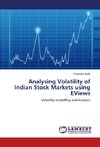 Analysing Volatility of Indian Stock Markets using EViews