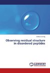 Observing residual structure in disordered peptides