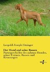 Der Hund und seine Rassen