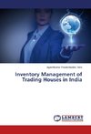 Inventory Management of Trading Houses in India