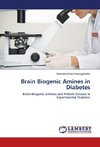 Brain Biogenic Amines in Diabetes