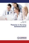 Theories in Nursing Administration