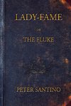 LADY-FAME; or, The Fluke