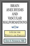 Brain Aneurysms and Vascular Malformations