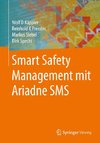 Smart Safety Management mit Ariadne SMS