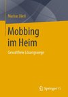 Mobbing im Heim