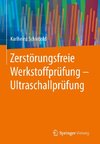 Zerstörungsfreie Werkstoffprüfung - Ultraschallprüfung