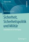 Sicherheit, Sicherheitspolitik und Militär