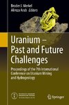 Uranium - Past and Future Challenges