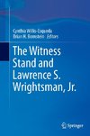 The Witness Stand and Lawrence S. Wrightsman, Jr.