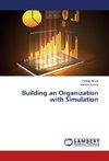 Building an Organization with Simulation