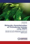 Molecular characterization of Trichoderma Isolates using SRAPS