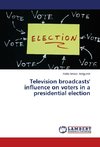 Television broadcasts' influence on voters in a presidential election