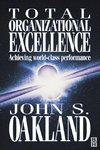 Oakland, J: Total Organizational Excellence