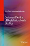 Design and Testing of Digital Microfluidic Biochips