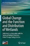 Global Change and the Function and Distribution of Wetlands