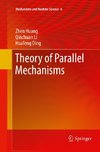 Theory of Parallel Mechanisms