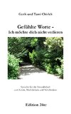 Gefühlte Worte - Ich möchte dich nicht verlieren